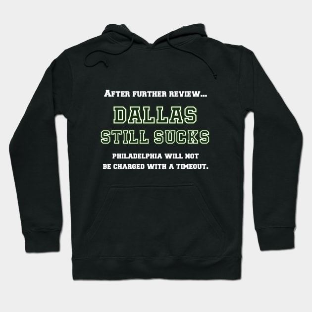 Dallas Sucks Hoodie by Curious Sausage